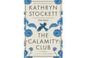 The Calamity Club: A Novel