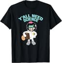 Sandy Cheeks - Y'all Need Science T-Shirt