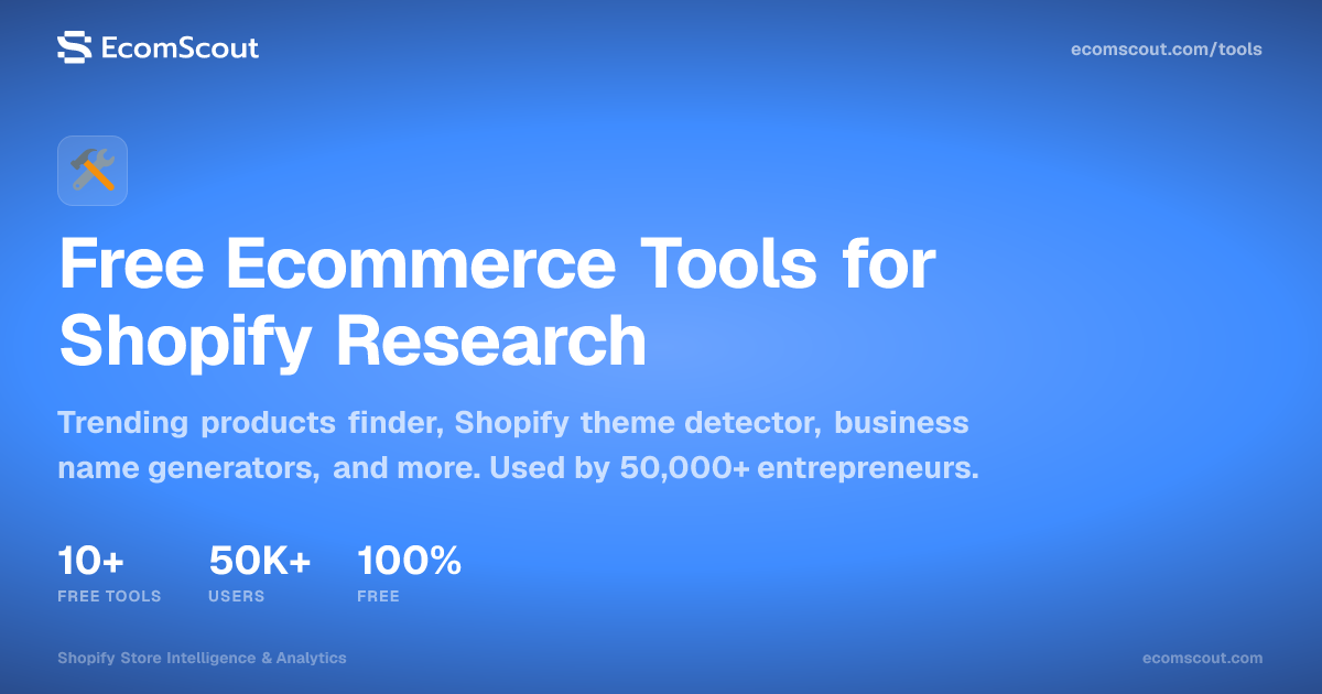 Free Ecommerce Tools for Shopify Research & Analysis | EcomScout